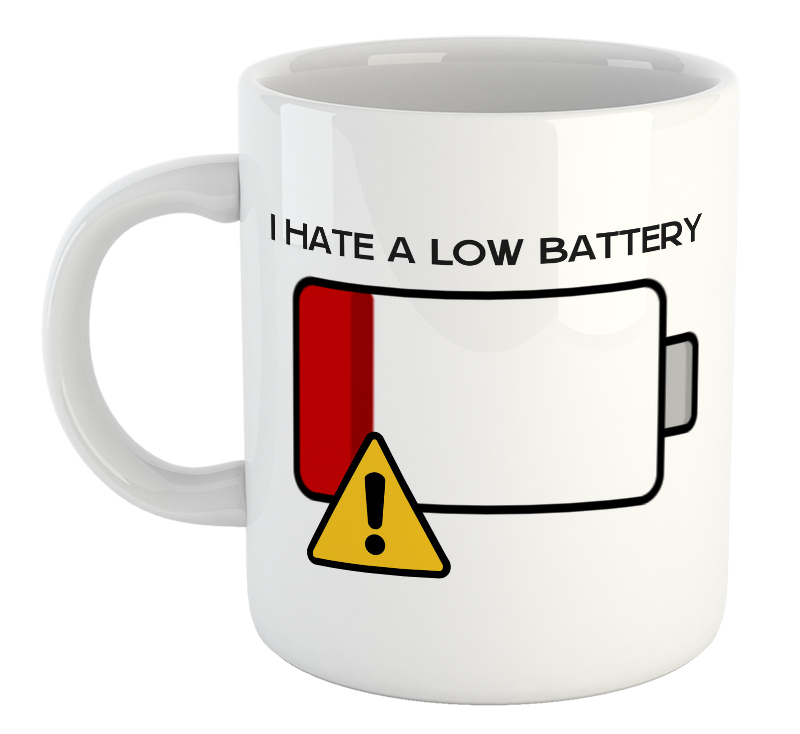 I Hate A Low Battery Mug
