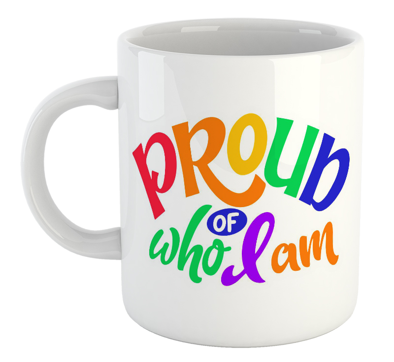Proud Of Who I Am Mug