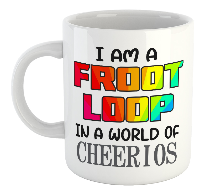 I Am A From Loop In A World Of Cheerios Mug
