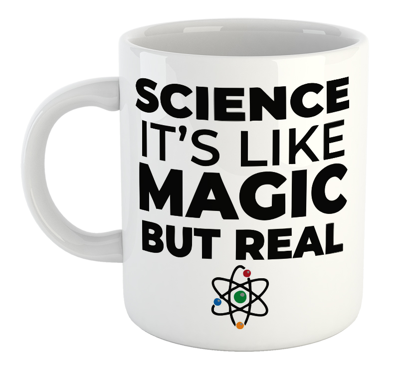 Science It's Like Magic But Real Mug