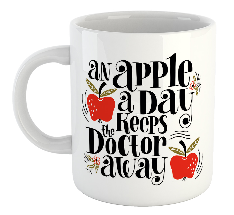 An Apple A Day Keeps The Doctor Away Mug