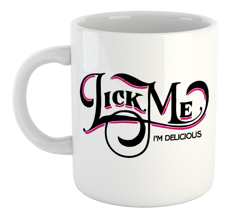 Lick Me I'm Delicious Mug