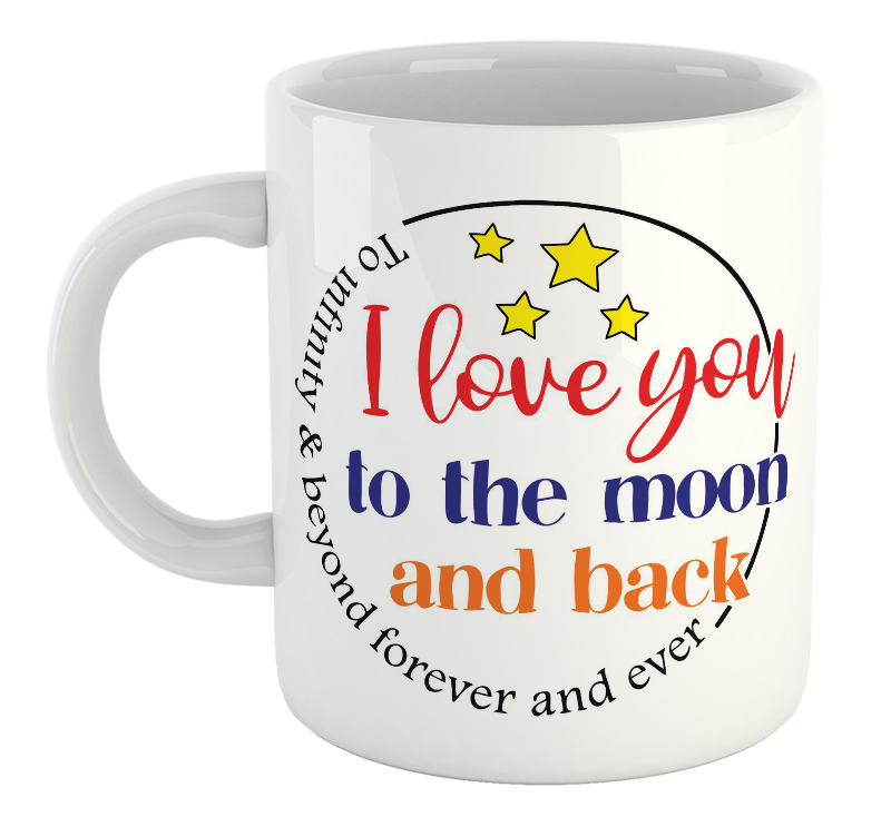I Love You To The Moon And Back Mug Mug