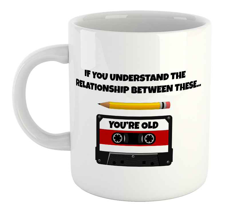 If You Understand The Relationship Between These... You're old Mug