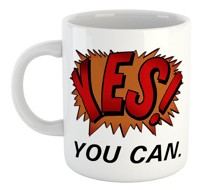 Yes You Can Mug