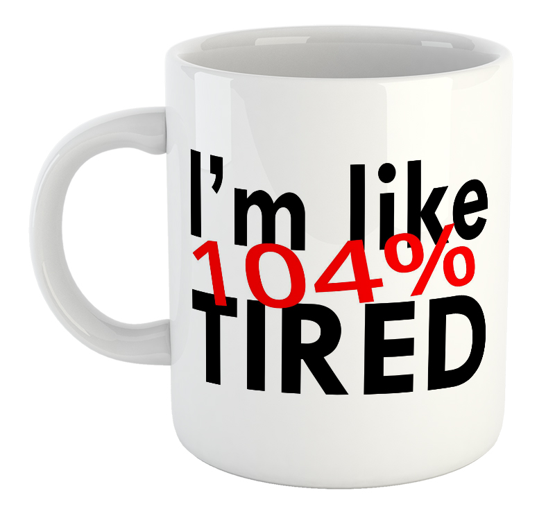 I'm Like 104% Retired Mug