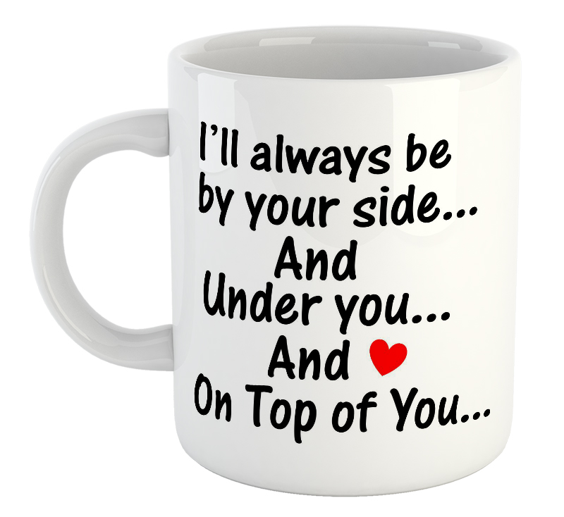 I'll Always Be By Your Side Mug