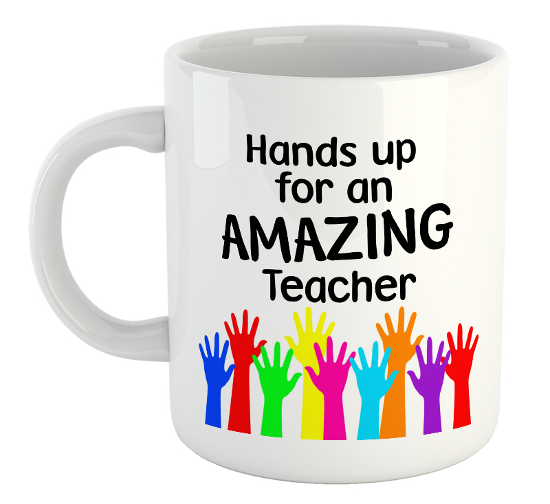 Hands Up For An Amazing Teacher Mug