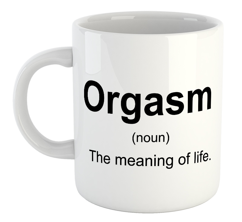 Orgasm - noun Mug
