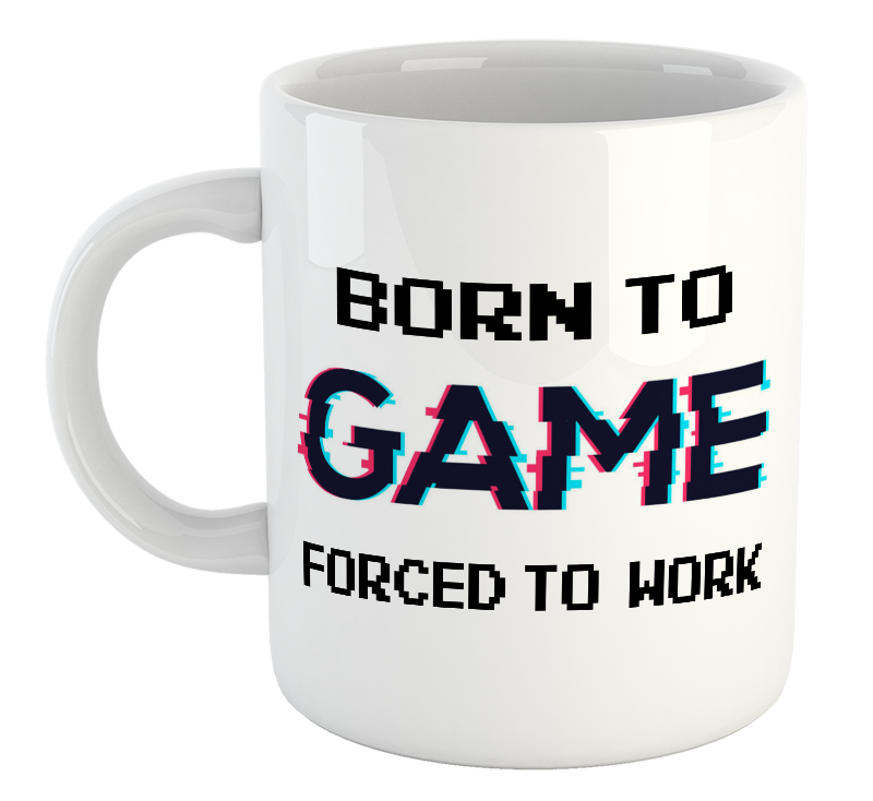 Born To Game Forced To Work Mug