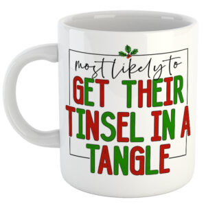 Most Likely To Get Their Tinsel In A Tangle Mug