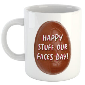 Happy Stuff Your Faces Day! Easter Mug