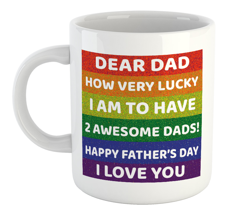 Dear Dad How Very Lucky I Am To Have 2 Awesome Dads! Happy Father's Day I Love You Mug