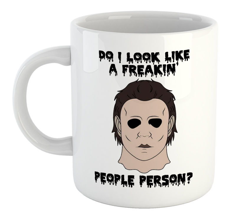 Do I Look Like A Freakin' People Person? Mug