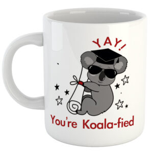 Yay! You're Koala-Fied Graduation Mug