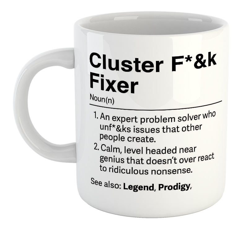 Cluster F*&k Fixer Description Mug