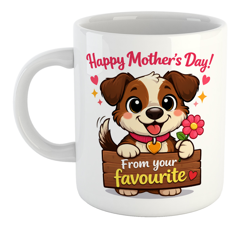 Happy Mother's Day! From Your Favourite. Mother's Day Mug