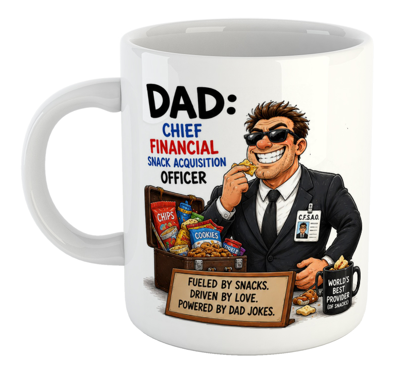Dad: Chief Financial Snack Acquisition Officer. Father's Day Mug