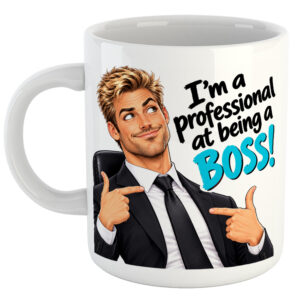 I'm A Professional At Being A Boss! Boss's Day Mug