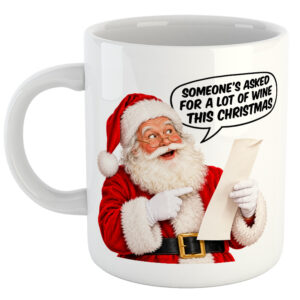Someone's Asked For A Lot Of Wine This Christmas. Christmas Mug