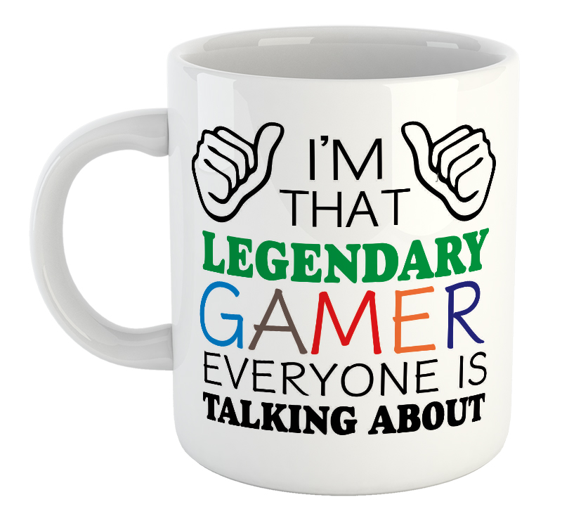 I'm That Legendary Gamer Everyone Is Talking About Gaming Mug